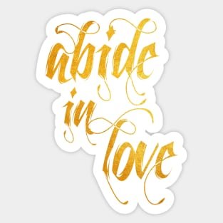 Abide in love Sticker